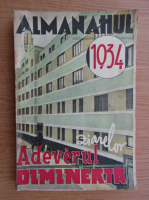 Almanahul ziarelor Adevarul si Dimineata 1934
