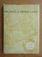 Balcescu si Transilvania (volumul 4)