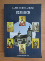 Carte de rugaciuni. Trisaghion