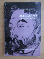 Charles Mauron - Mallarme par lui-meme