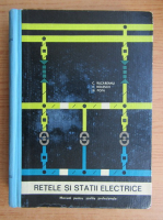 Costin Rucareanu - Retele si statii electrice. Manual pentru scolile profesionale