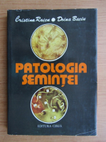Cristina Raicu - Patologia semintei