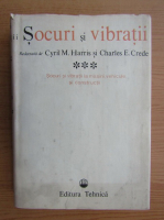 Cyril M. Harris - Socuri si vibratii (volumul 3)