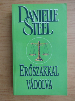 Danielle Steel - Eroszakkal vadolva