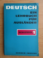 Deutsch ein lehrnuch fur auslander (volumul 1)