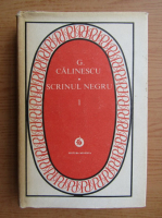 George Calinescu - Scrisul negru (volumul 1)