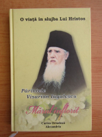 Gheorghe Burlanescu - Marul inflorit. O viata in slujba lui Hristos. Parintele Visarion Iuculescu