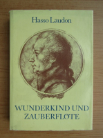 Hasso Laudon - Wunderkind und Zauberflote