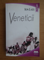 Anticariat: Ion Lazu - Veneticii