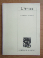 J. C. Grumberg - L'Atelier