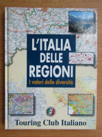 L'Italia delle regioni. I valori delle diversita
