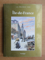 La France 1900. Ile de France