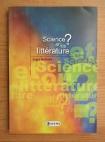 Ligia Sarivan - Science et, ou literature