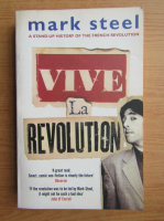 Mark Steel - Vive la revolution