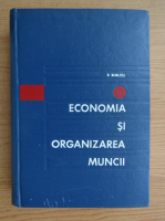 Petre Burloiu - Economia si organizarea muncii in industrie, constructii si transporturi