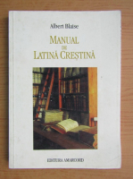 Albert Blaise - Manual de latina crestina