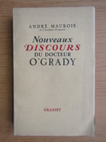 Andre Maurois - Nouveaux discours du docteur O'Grady