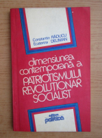 Constantin Raducu - Dimensiunea contemporana a patriotismului revolutionar socialist