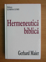 Gerhard Maier - Hermeneutica biblica