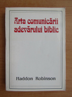 Haddon Robinson - Arta comunicarii adevarului biblic