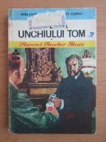 Harriet Beecher Stowe - Coliba unchiului Tom (volumul 1)
