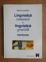 Ileana Oancea - Lingvistica romanica si lingvistica generala