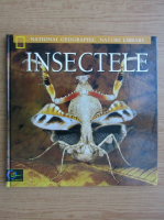 Insectele. National Geographic Nature Library