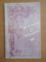 Ion C. Rogojanu - Mihai Eminescu. O bibliografie