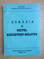 Ion Suta - Romania si pactul Ribbentrop-Molotov