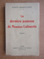 Juliette Lermina-Flandre - La derniere jeunesse de Monsieur Lalouette (1924)