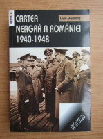 Liviu Valenas - Cartea neagra a Romaniei, 1940-1948