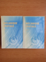 Mecanique spatiale (2 volume)