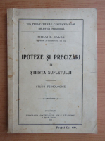 Mihai D. Ralea - Ipoteze si precizari in stiinta sufletului (1926)