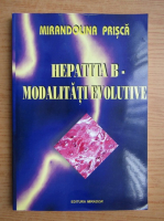 Mirandolina Prisca - Hepatita B. Modalitati evolutive