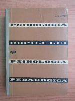 N. D. Levitov - Psihologia copilului si psihologia pedagogica