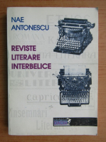 Nae Antonescu - Reviste literare interbelice