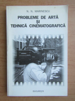 Anticariat: Niculae N. Marinescu - Probleme de arta si tehnica cinematografica