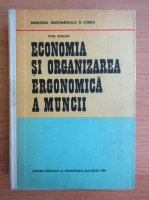 Petre Burloiu - Economia si organizarea economica a muncii