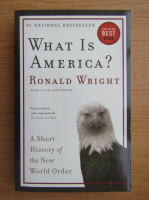 Ronald Wright - What is America?