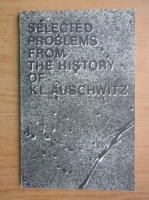 Selected problems from the history of KL Auchwitz