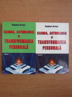 Anticariat: Stephen Arroyo - Karma, astrologia si transformarea personala (2 volume)