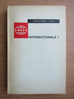 Alexandru Vianu - Internationala I