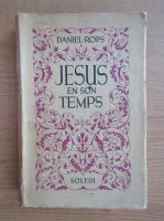 Daniel Rops - Jesus en son temps (1944)