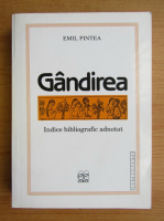 Emil Pintea - Gandirea. Indice bibliografic adnotat