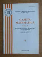 Gazeta matematica, anul CX, nr. 7, 2005