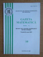 Gazeta matematica, anul CXII, nr. 10, 2007