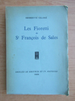 Henriette Celarie - Les Fioretti de St Francois de Sales (1934)