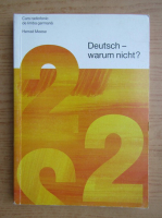 Herrad Meese - Deutsch warum nicht? Curs radiofonic de limba germana (volumul 2)