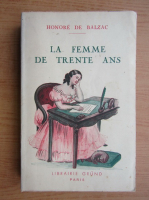 Honore de Balzac - La femme de trente ans (1937)