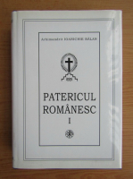 Ioanichie Balan - Patericul romanesc (volumul 1)